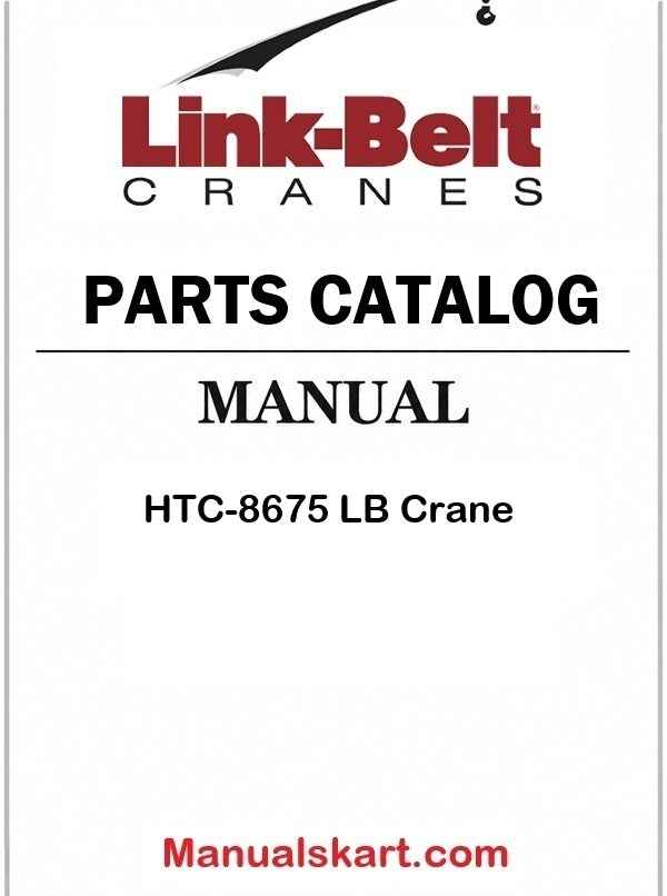 Link Belt HTC-8675 LB Crane Pdf Parts Catalog Manual