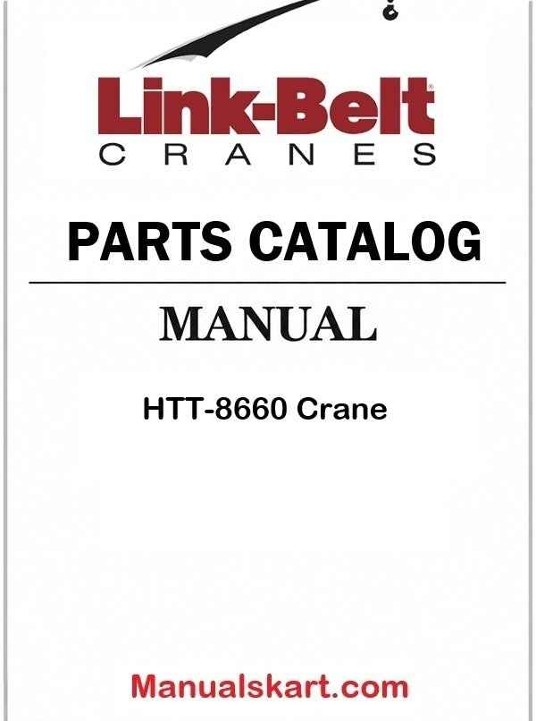 Link Belt HTT-8660 Crane Pdf Parts Catalog Manual