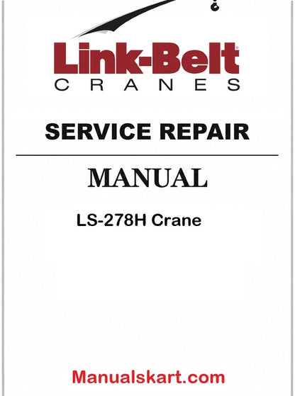 Link Belt LS-278H Crane Pdf Repair Service Manual