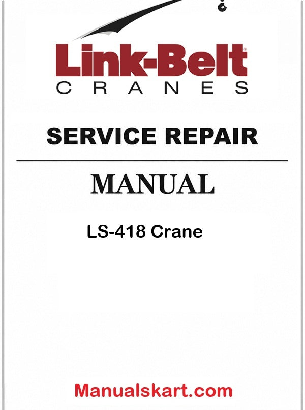 Link Belt LS-418 Crane Pdf Repair Service Manual