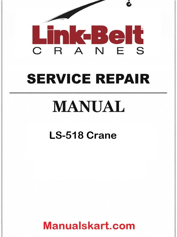Link Belt LS-518 Crane Pdf Repair Service Manual