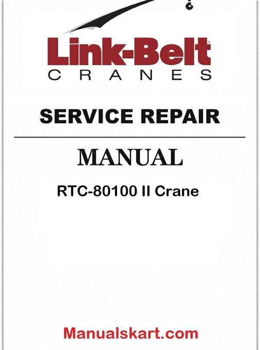 Link Belt RTC-80100 II Crane Pdf Repair Service Manual