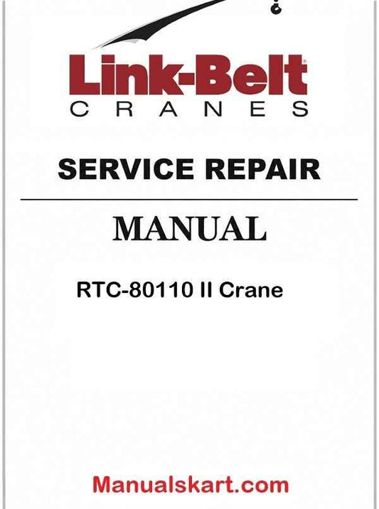 Link Belt RTC-80110 II Crane Pdf Repair Service Manual
