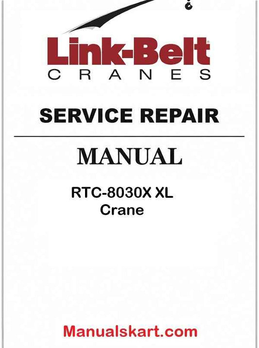 Link Belt RTC-8030X XL Crane Pdf Repair Service Manual