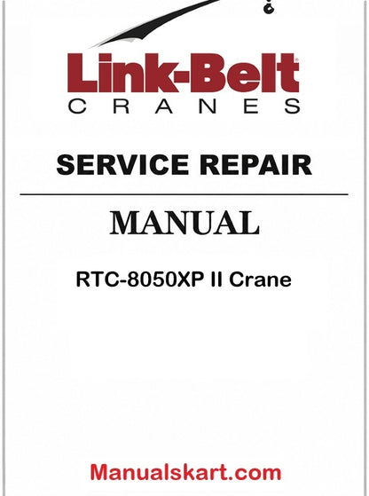 Link Belt RTC-8050XP II Crane Pdf Repair Service Manual