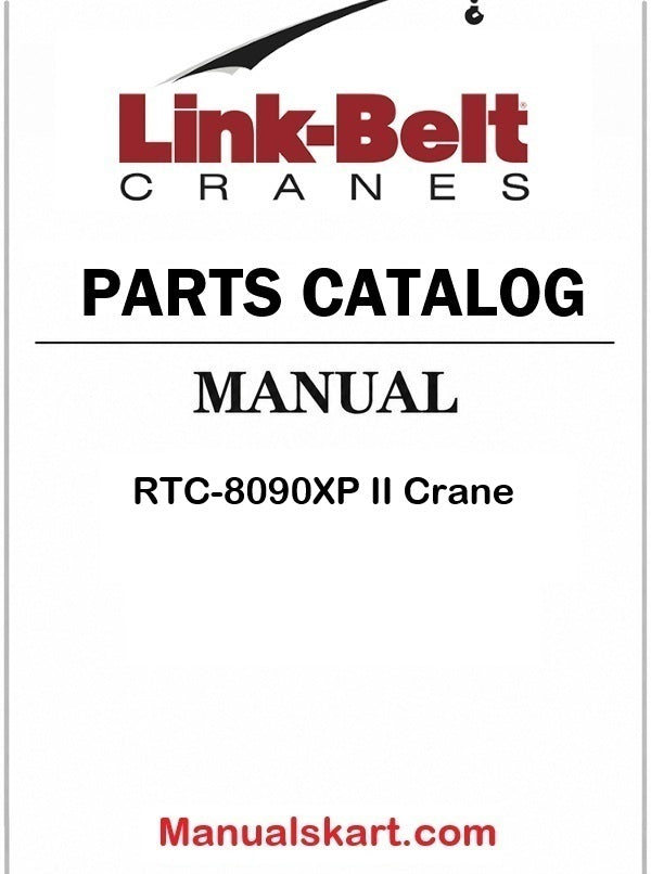 Link Belt RTC-8090XP II Crane Pdf Parts Catalog Manual