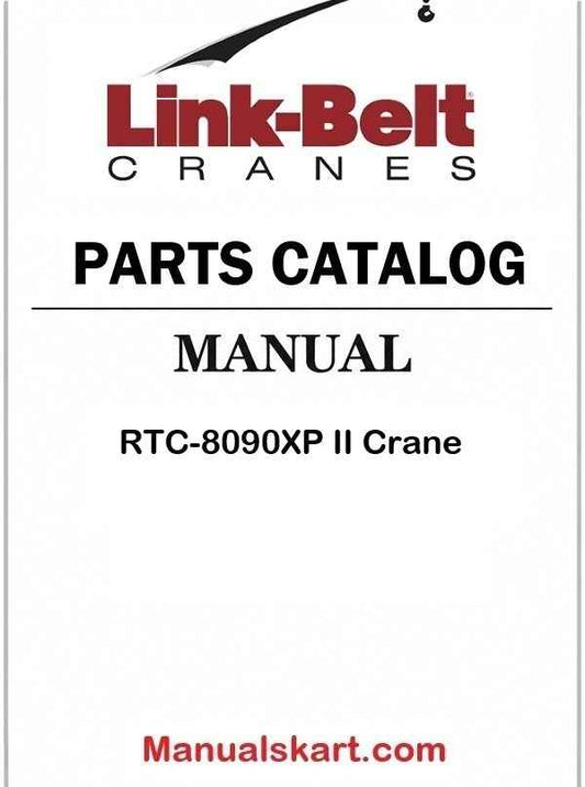 Link Belt RTC-8090XP II Crane Pdf Parts Catalog Manual