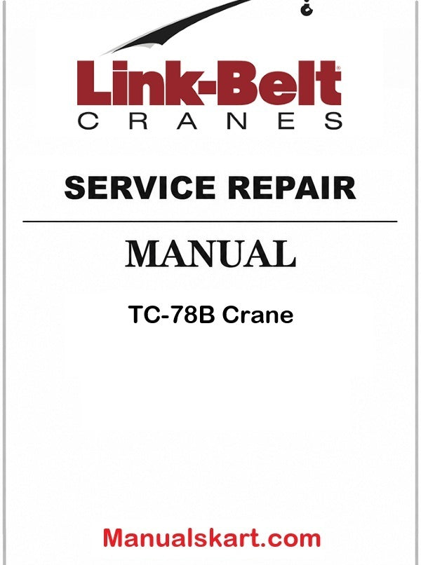 Link Belt TC-78B Crane Pdf Repair Service Manual