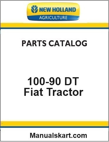 New Holland 100-90 DT Fiat Tractor Pdf Parts Catalog Manual