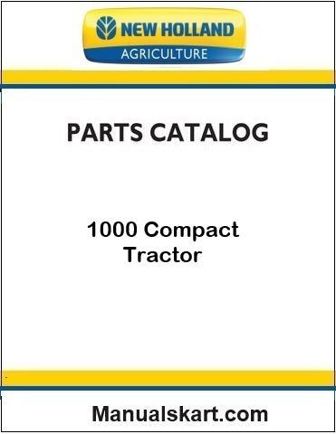 New Holland 1000 Compact Tractor Pdf Parts Catalog Manual