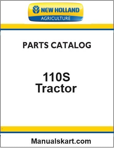 New Holland 110S Tractor Pdf Parts Catalog Manual