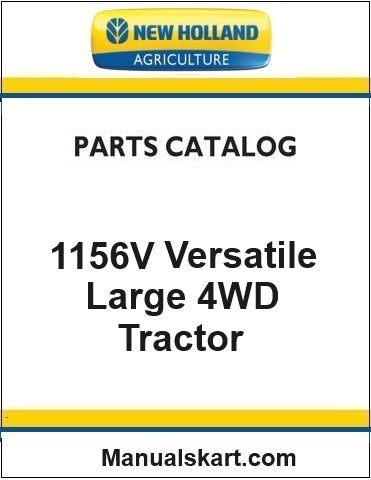 New Holland 1156V Versatile Large 4WD Tractor Pdf Parts Catalog Manual