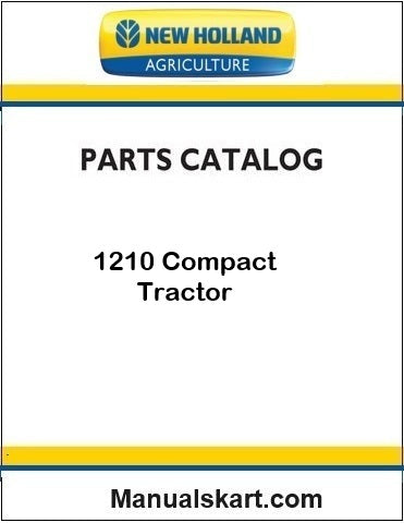 New Holland 1210 Compact Tractor Pdf Parts Catalog Manual
