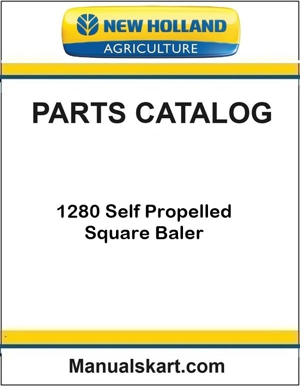 New Holland 1280 Self Propelled Square Baler Pdf Parts Catalog Manual