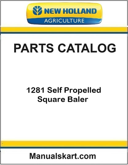 New Holland 1281 Self Propelled Square Baler Pdf Parts Catalog Manual