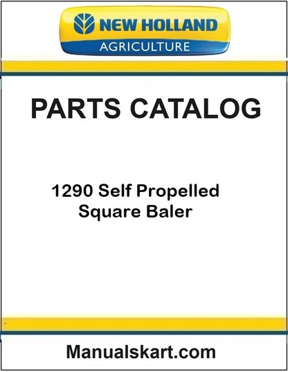 New Holland 1290 Self Propelled Square Baler Pdf Parts Catalog Manual