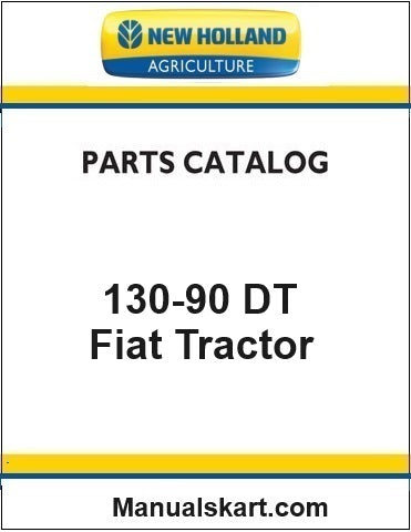 New Holland 130-90 DT Fiat Tractor Pdf Parts Catalog Manual