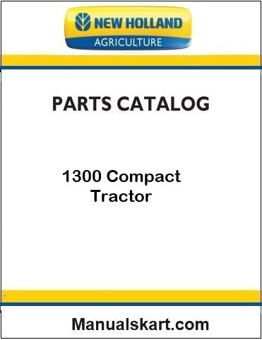 New Holland 1300 Compact Tractor Pdf Parts Catalog Manual