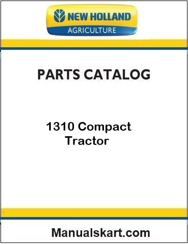 New Holland 1310 Compact Tractor Pdf Parts Catalog Manual