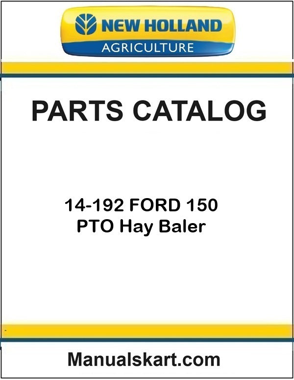 New Holland 14-192 FORD 150 PTO Hay Baler Pdf Parts Catalog Manual