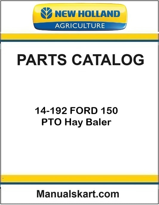 New Holland 14-192 FORD 150 PTO Hay Baler Pdf Parts Catalog Manual