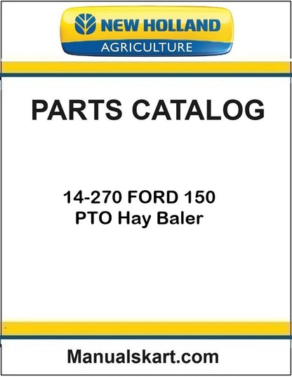New Holland 14-270 FORD 150 PTO Hay Baler Pdf Parts Catalog Manual