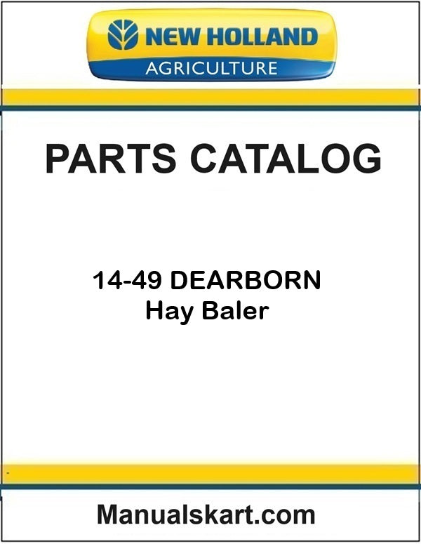 New Holland 14-49 DEARBORN Hay Baler Pdf Parts Catalog Manual