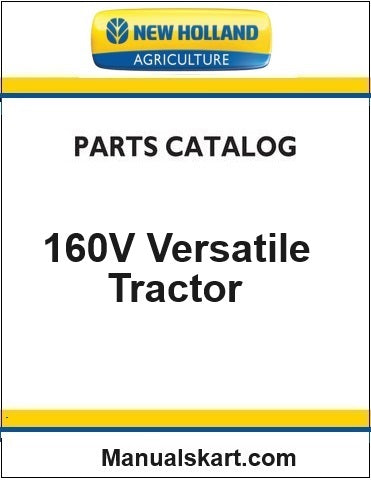 New Holland 160V Versatile Tractor Pdf Parts Catalog Manual (1981)