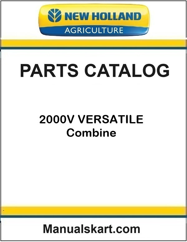 New Holland 2000V VERSATILE Combine Pdf Parts Catalog Manual 1981
