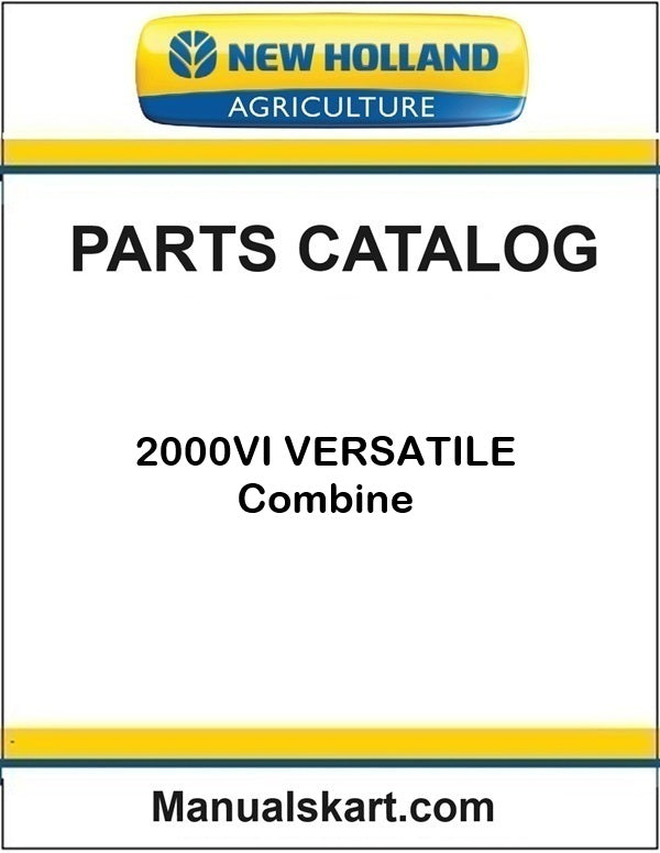 New Holland 2000VI VERSATILE Combine Pdf Parts Catalog Manual