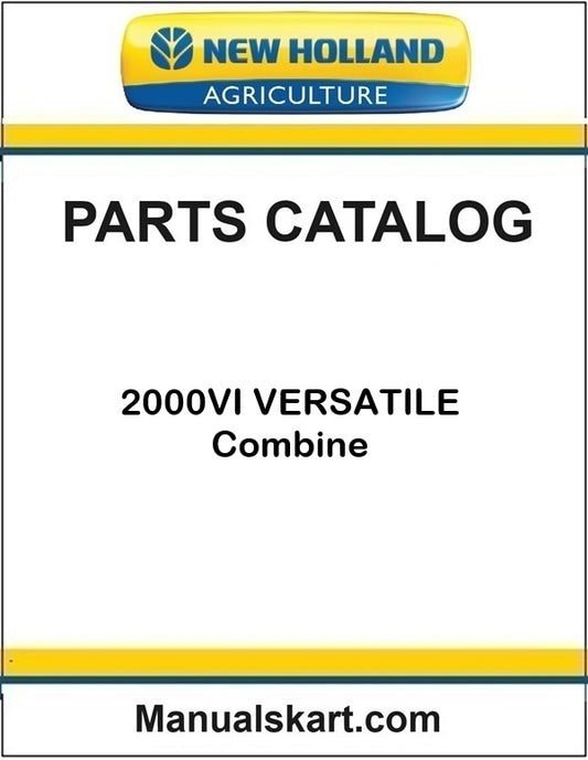 New Holland 2000VI VERSATILE Combine Pdf Parts Catalog Manual