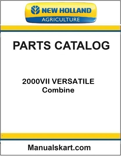 New Holland 2000VII VERSATILE Combine Pdf Parts Catalog Manual