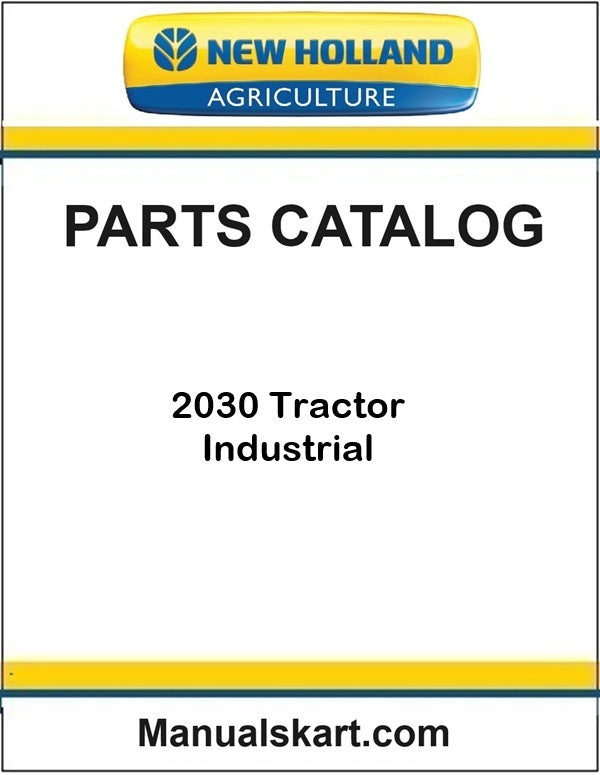 New Holland 2030 Tractor Industrial Pdf Parts Catalog Manual