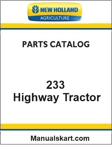 New Holland 233 Highway Tractor Pdf Parts Catalog Manual