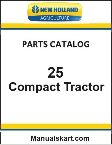 New Holland 25 Compact Tractor Pdf Parts Catalog Manual (Work Master)