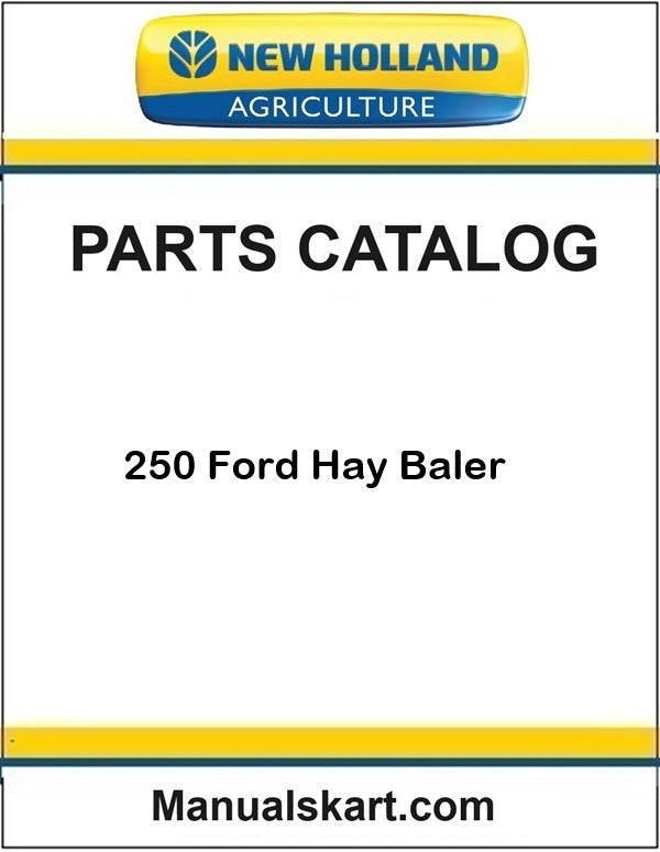 New Holland 250 Ford Hay Baler Pdf Parts Catalog Manual