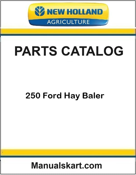 New Holland 250 Ford Hay Baler Pdf Parts Catalog Manual