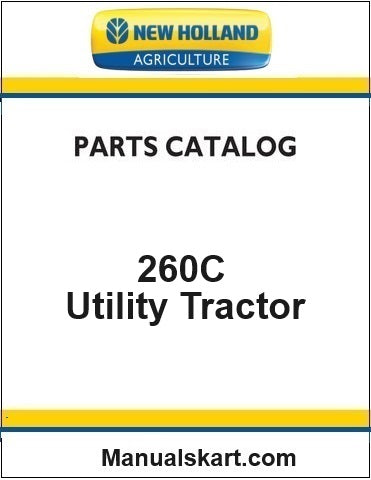 New Holland 260C Utility Tractor Pdf Parts Catalog Manual