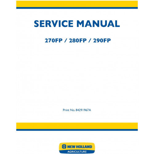 New Holland 270FP, 280FP, 290FP Forage Equipment Headers Pdf Repair Service Manual (p. Nb. 84291967A)