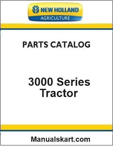 New Holland 3000 Series Tractor Pdf Parts Catalog Manual (3 Cyl)