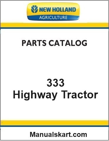 New Holland 333 Highway Tractor Pdf Parts Catalog Manual