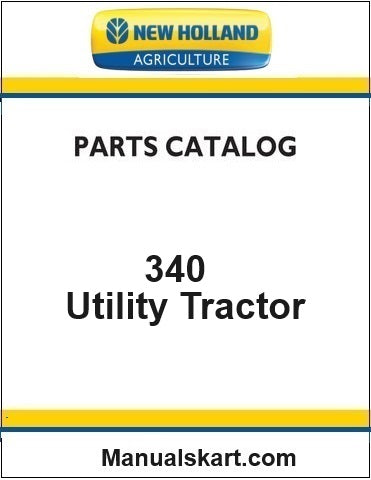 New Holland 340 Utility Tractor Pdf Parts Catalog Manual