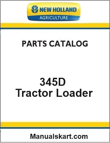 New Holland 345D Tractor Loader Pdf Parts Catalog Manual