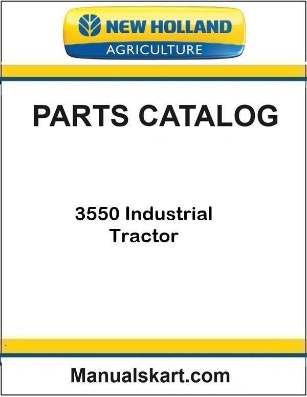 New Holland 3550 Industrial Tractor Pdf Parts Catalog Manual