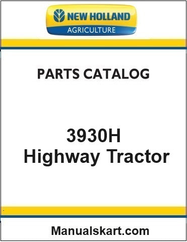 New Holland 3930H Highway Tractor Pdf Parts Catalog Manual