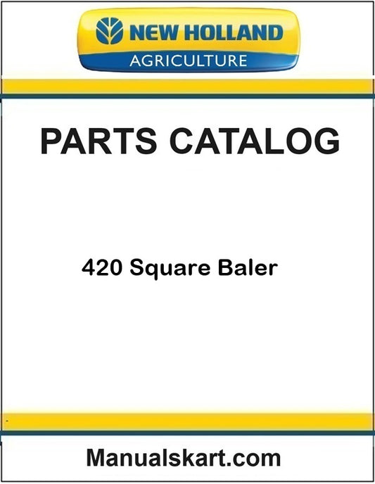 New Holland 420 Square Baler Pdf Parts Catalog Manual