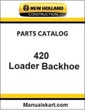 New Holland 420 Tractor Loader Backhoe Pdf Parts Catalog Manual Download