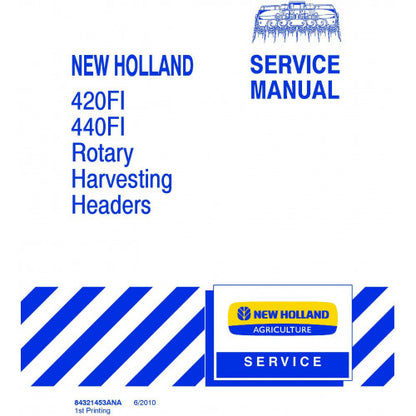 New Holland 420FI, 440FI Rotary Harvesting Headers Pdf Repair Service Manual (p. Nb. 84321453ANA)