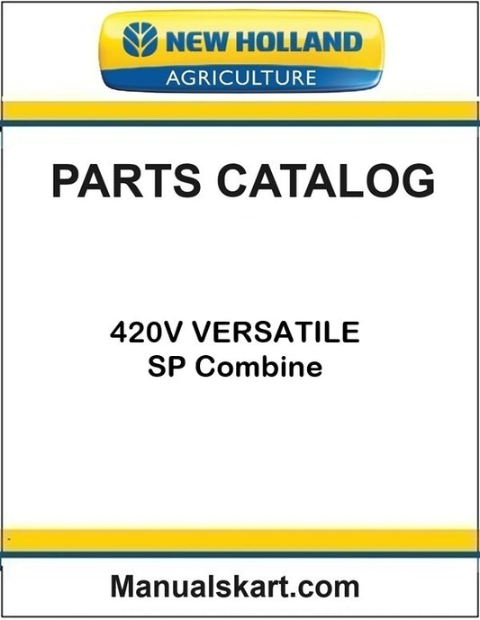 New Holland 420V VERSATILE SP Combine Pdf Parts Catalog Manual