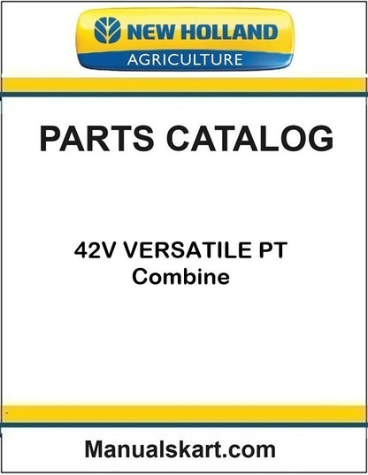 New Holland 42V VERSATILE PT Combine Pdf Parts Catalog Manual